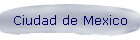 Ciudad de Mexico