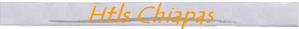 Htls Chiapas