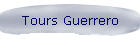 Tours Guerrero