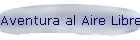 Aventura al Aire Libre