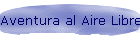 Aventura al Aire Libre
