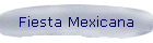 Fiesta Mexicana