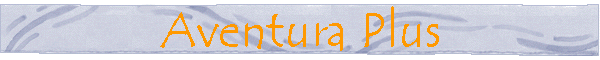 Aventura Plus