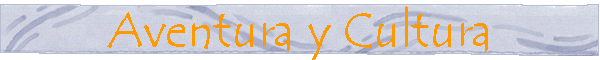 Aventura y Cultura
