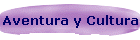 Aventura y Cultura