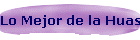 Lo Mejor de la Huasteca