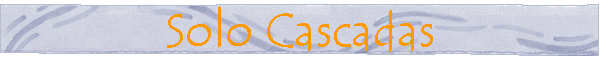 Solo Cascadas