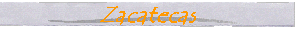 Zacatecas