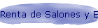 Renta de Salones y Eventos Especiales